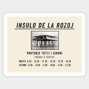 Insulo de la Rozoj - Rose Island - Departures Every Day Sticker